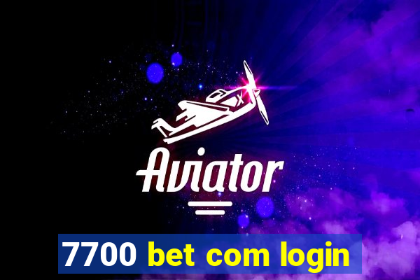 7700 bet com login