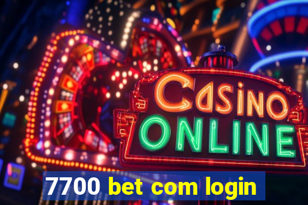 7700 bet com login