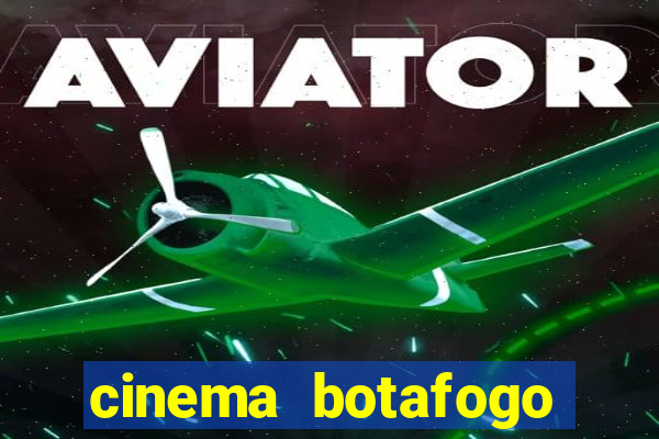 cinema botafogo praia shopping