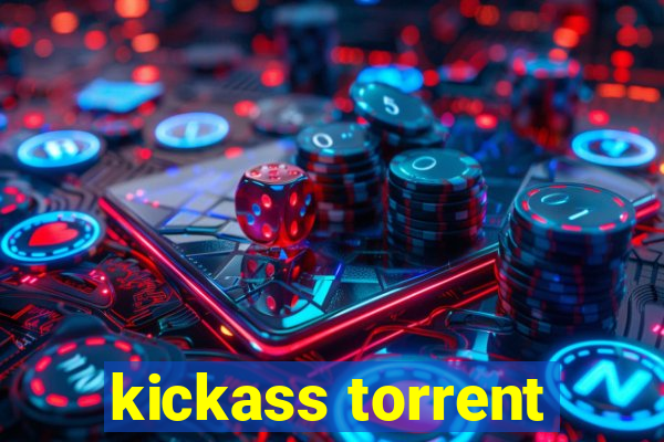 kickass torrent