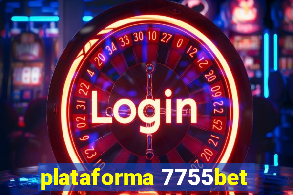 plataforma 7755bet