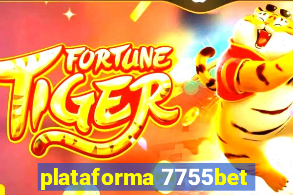 plataforma 7755bet