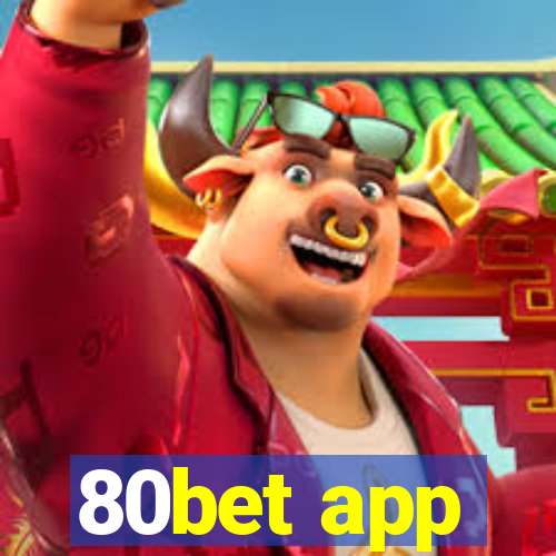 80bet app