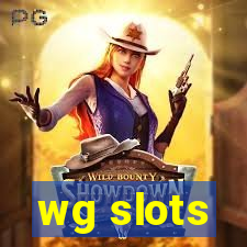 wg slots