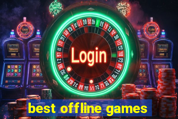 best offline games