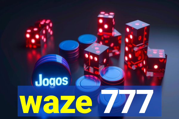 waze 777