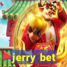 jerry bet