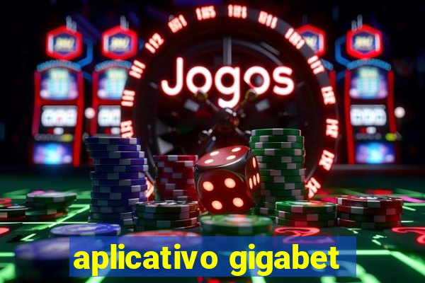 aplicativo gigabet