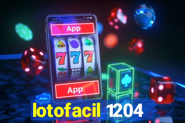 lotofacil 1204