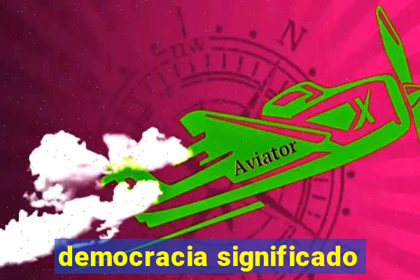 democracia significado