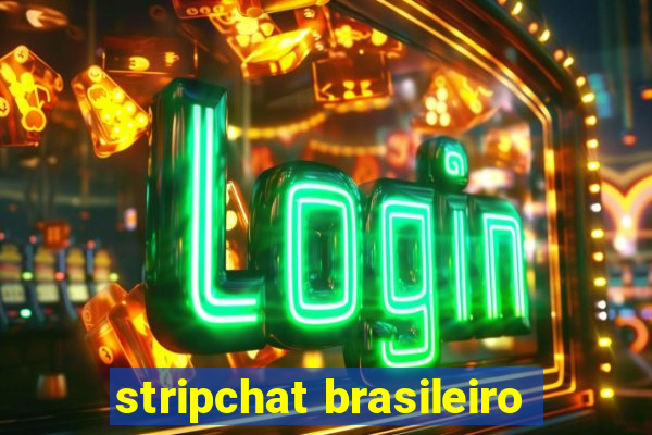 stripchat brasileiro