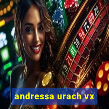 andressa urach vx