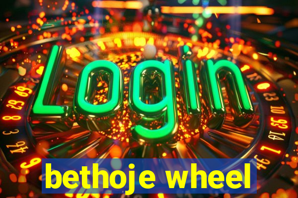 bethoje wheel