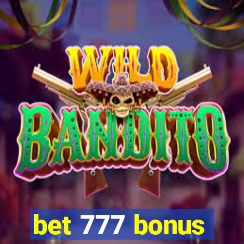 bet 777 bonus