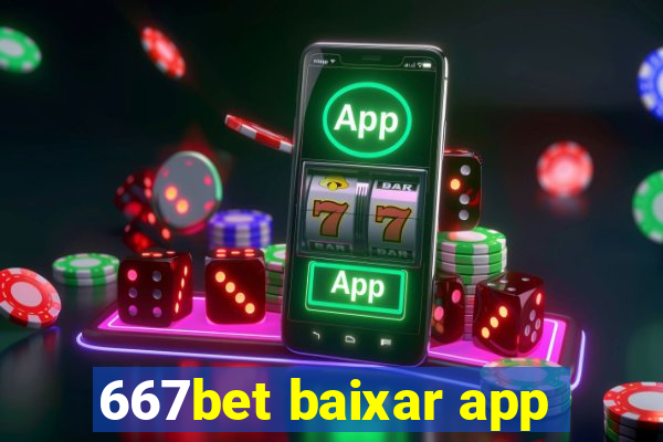 667bet baixar app