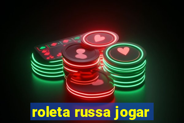 roleta russa jogar