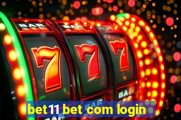 bet11 bet com login