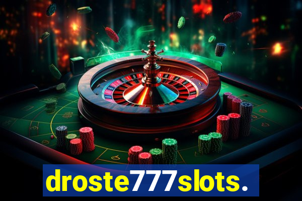 droste777slots.com