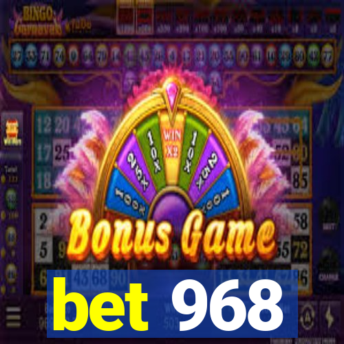 bet 968