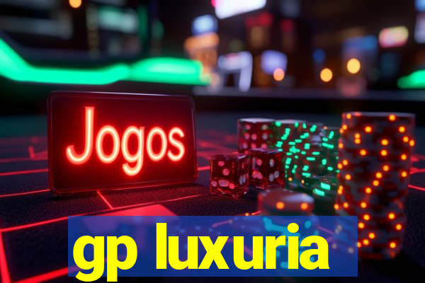 gp luxuria