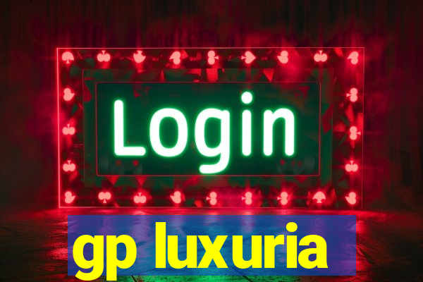 gp luxuria