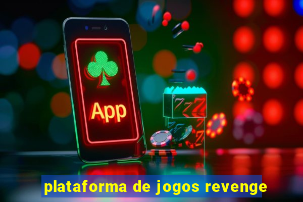 plataforma de jogos revenge