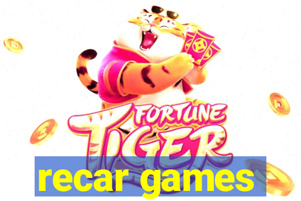 recar games