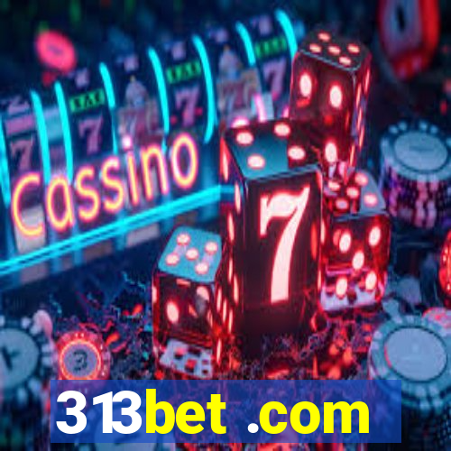 313bet .com