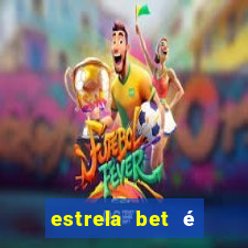 estrela bet é regulamentada no brasil