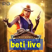 beti live