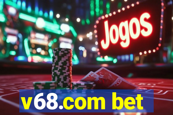 v68.com bet