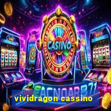 vividragon cassino