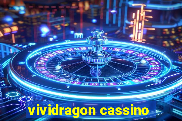 vividragon cassino