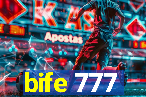 bife 777