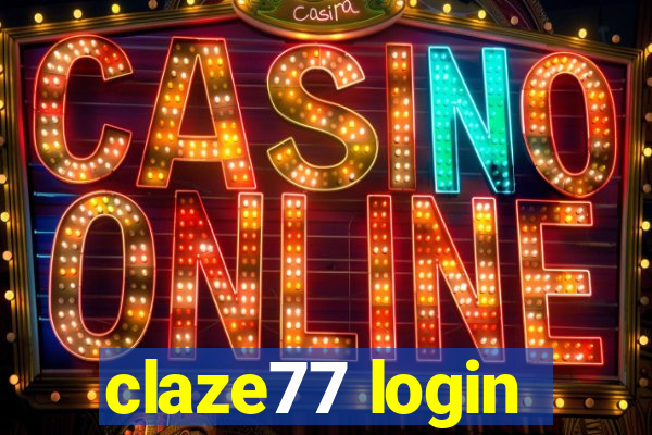 claze77 login