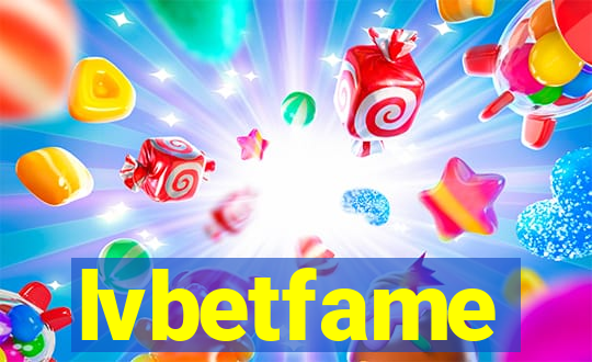 lvbetfame