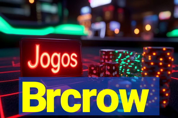 Brcrow