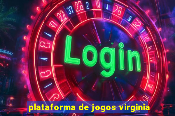 plataforma de jogos virginia