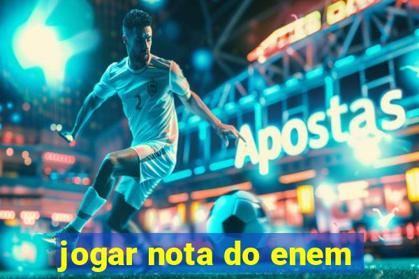 jogar nota do enem