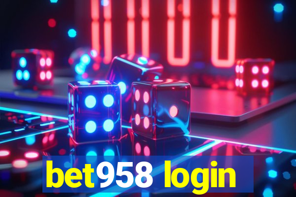 bet958 login