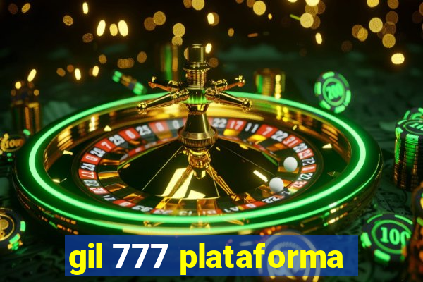 gil 777 plataforma