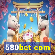 580bet com