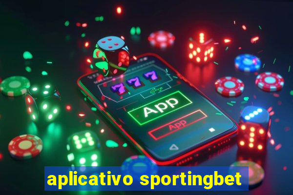 aplicativo sportingbet