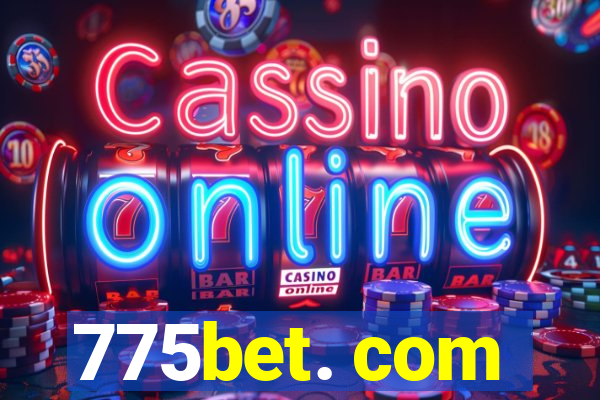 775bet. com