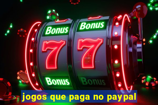 jogos que paga no paypal