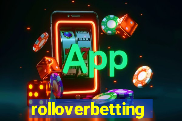 rolloverbetting