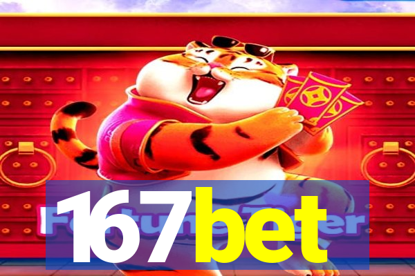 167bet