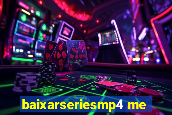 baixarseriesmp4 me