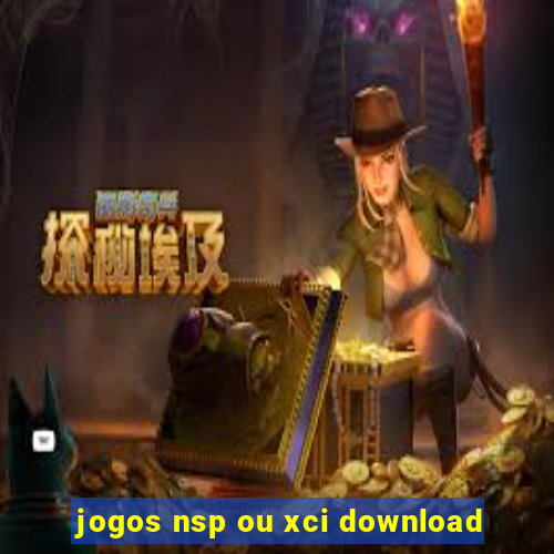 jogos nsp ou xci download