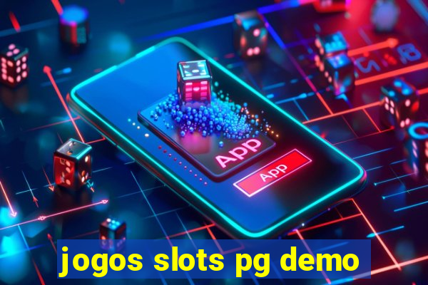 jogos slots pg demo